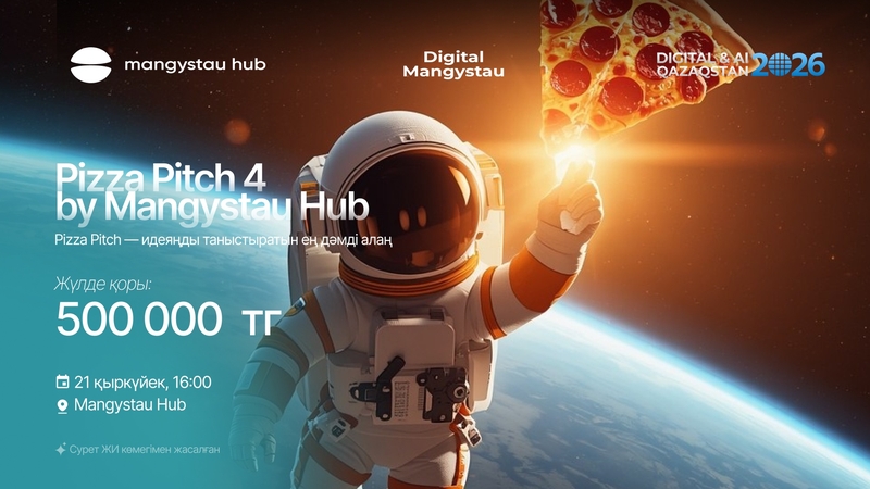 Mangystau Hub | Pizza Pitch 4 by Mangystau Hub