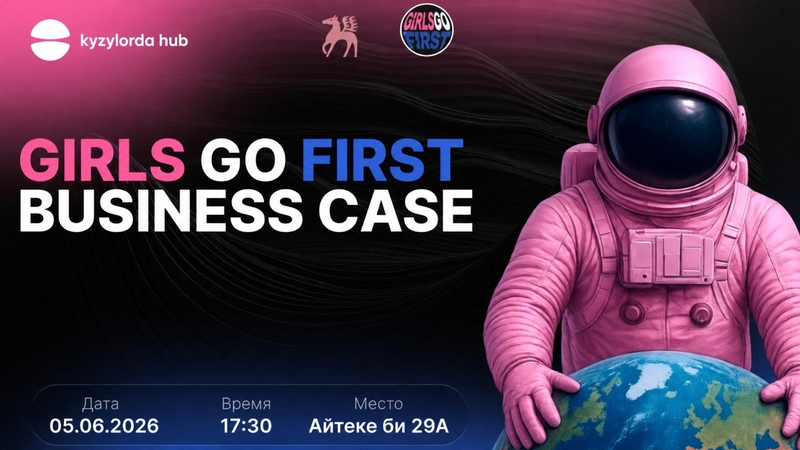 GIRLS GO FIRST: Business case
