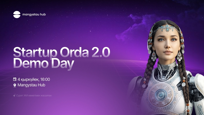 Mangystau Hub | Startup Orda:  Demo Day